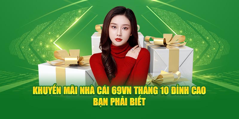 Những deal cực hời không thể bỏ qua tại khuyến mãi 69VN