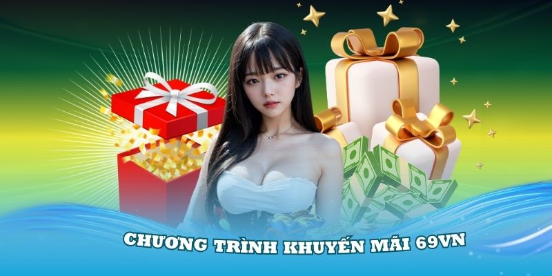 Giới thiệu chung về thông tin khuyến mãi 69VN