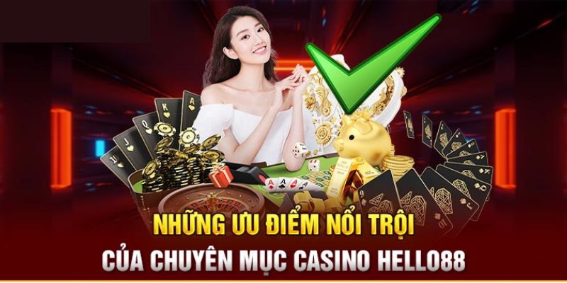 Thế mạnh giúp Casino Hello88 thu hút khách hàng